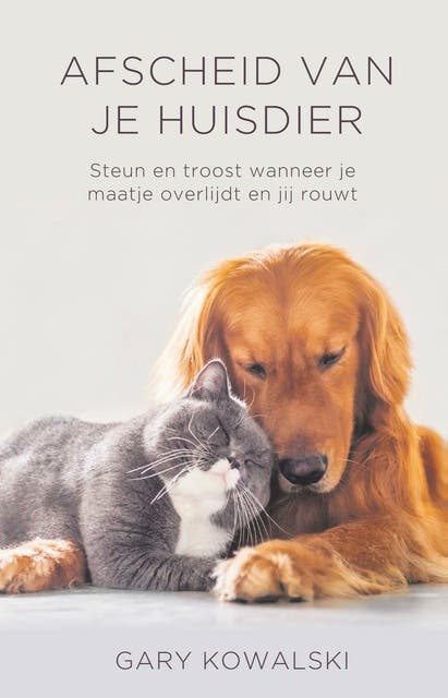 Afscheid van je huisdier: Steun en troost wanneer je maatje overlijdt en jij rouwt – omslag van het luisterboek van Gary Kowalski