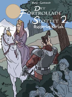 Det förtrollade slottet 2: Ridderlig kärlek