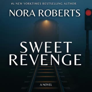 Sweet Revenge: A Novel