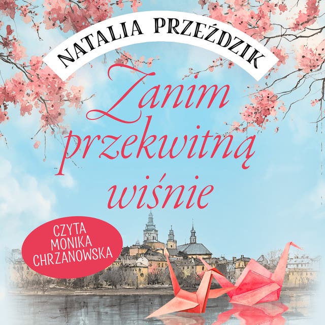 Zanim przekwitną wiśnie