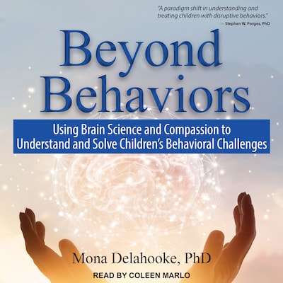 Beyond Behaviors – omslag til lydbogen af Mona Delahooke, PhD