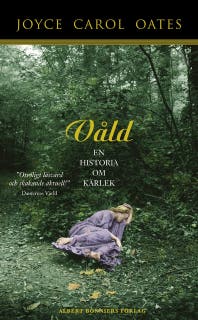 Våld : en historia om kärlek – omslag till ljudboken av Joyce Carol Oates