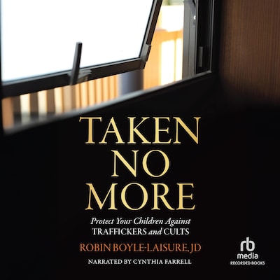Taken No More – omslag til lydbogen af Robin Boyle-Laisure, JD