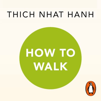 How To Walk – omslag til lydbogen af Thich Nhat Hanh