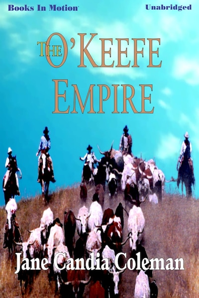 O'Keefe Empire, The – omslag til lydbogen af Jane Candia Coleman