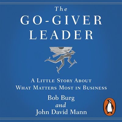 The Go-Giver Leader – omslag til lydbogen af Bob Burg, John David Mann