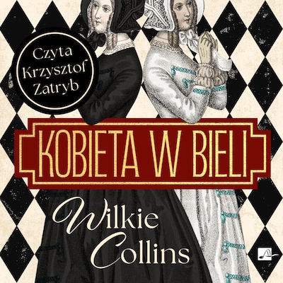 Kobieta w bieli – okładka audiobooka, autor Wilkie Collins