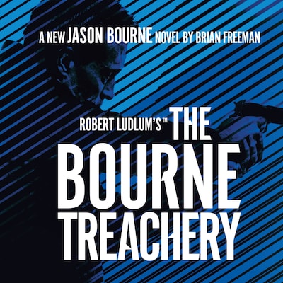Robert Ludlum's™ The Bourne Treachery – omslag til lydbogen af Brian Freeman