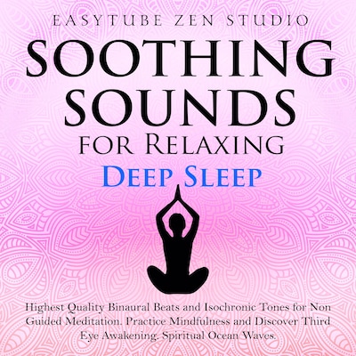 Soothing Sounds for Relaxing Deep Sleep – omslag til lydbogen af EasyTube Zen Studio