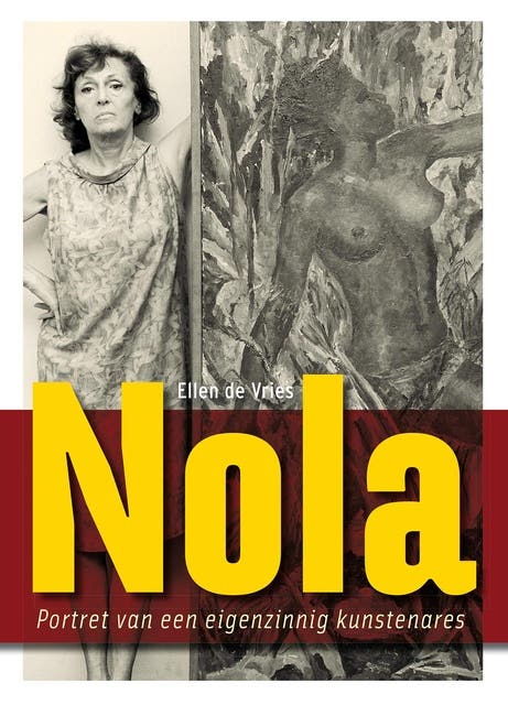 Nola: portret van een eigenzinnig kunstenares