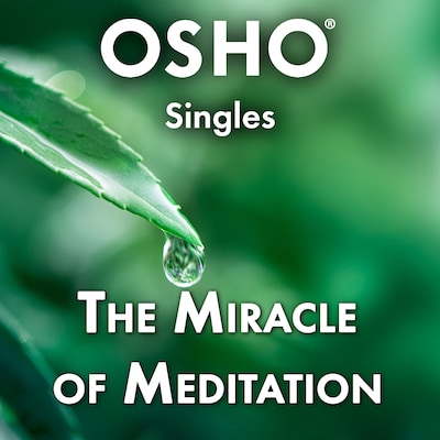 The Miracle of Meditation – omslag til lydbogen af Osho