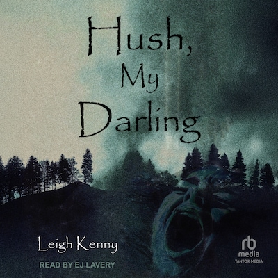 Hush, My Darling – omslag til lydbogen af Leigh Kenny