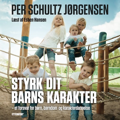Styrk dit barns karakter – omslag til lydbogen af Per Schultz Jørgensen