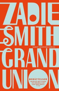 Grand union – omslag till ljudboken av Zadie Smith