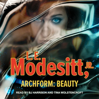 Archform: Beauty – omslag til lydbogen af L. E. Modesitt, Jr.