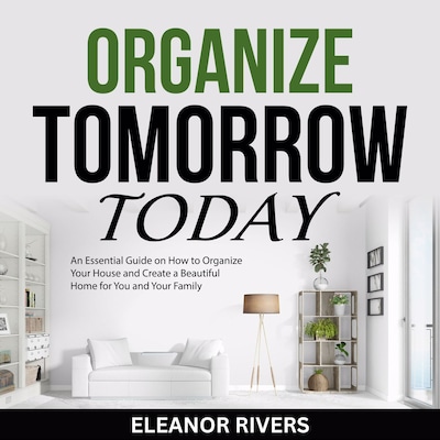 Organize Tomorrow Today