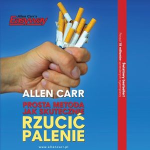 Prosta metoda jak skutecznie rzucić palenie – okładka audiobooka, autor Allen Carr