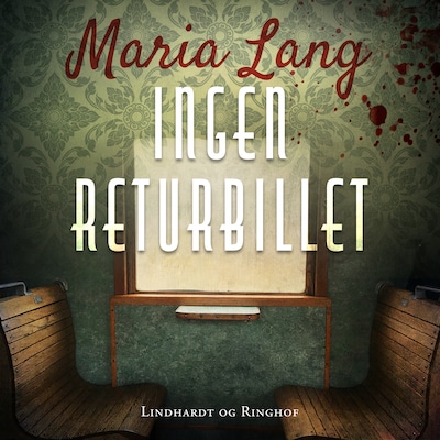 Ingen returbillet – omslag til lydbogen af Maria Lang