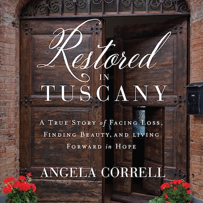 Restored in Tuscany – omslag til lydbogen af Angela Correll