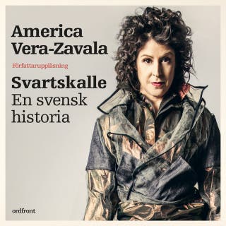 Svartskalle : En svensk historia – omslag till ljudboken av America Vera-Zavala