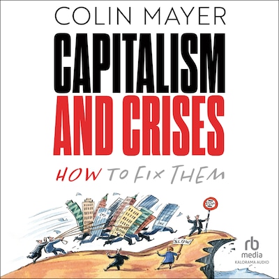 Capitalism and Crises – omslag til lydbogen af Colin Mayer