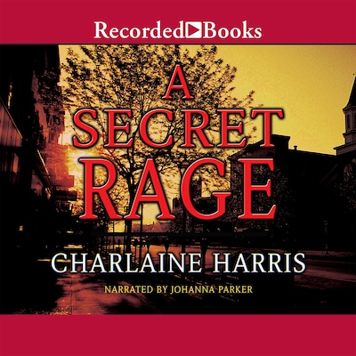 A Secret Rage