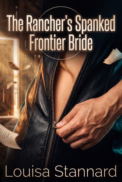 The Rancher's Spanked Frontier Bride: Erotic Western Spanking Corporal Punishment Romance – omslag til lydbogen af Louisa Stannard