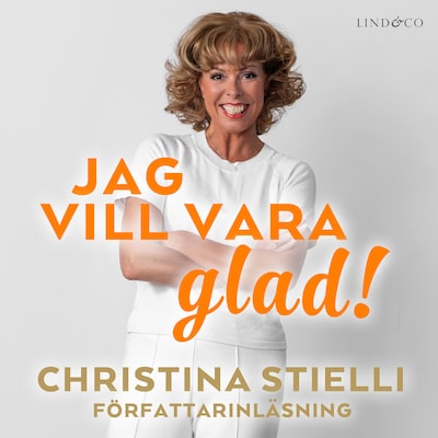 Jag vill vara glad!