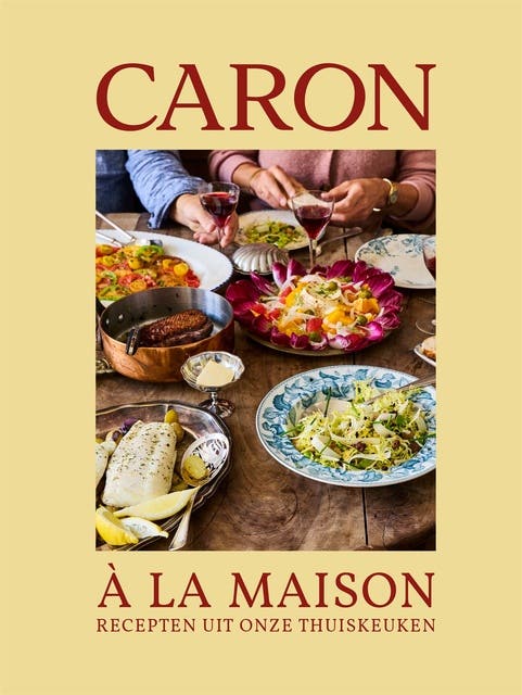 Caron à la maison: Recepten uit onze thuiskeuken – omslag van het luisterboek van Alain Caron