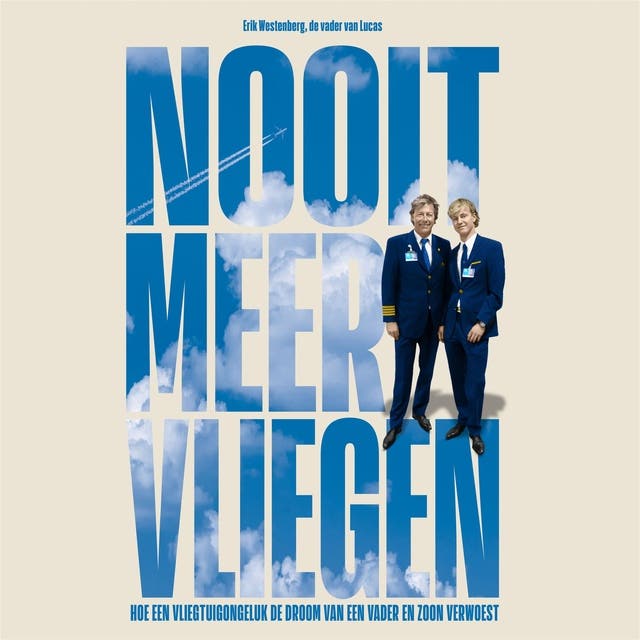 Nooit meer vliegen – omslag van het luisterboek van Erik Westenberg