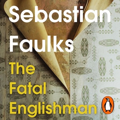 The Fatal Englishman – omslag til lydbogen af Sebastian Faulks