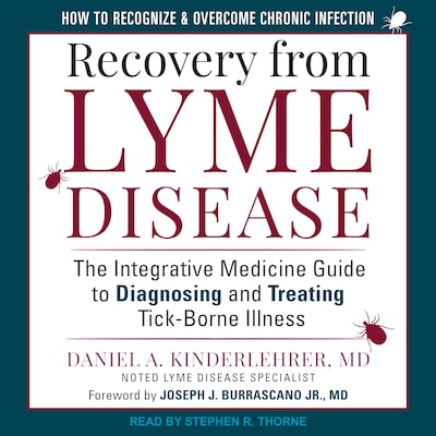 Recovery from Lyme Disease – omslag til lydbogen af Daniel A. Kinderlehrer, MD