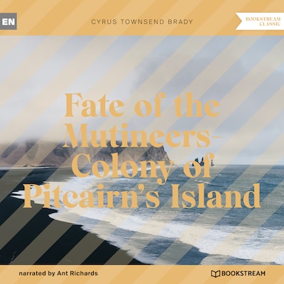 Fate of the Mutineers-Colony of Pitcairn's Island