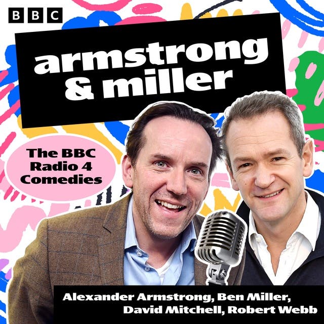 Armstrong and Miller: The BBC Radio 4 Comedies – omslag til lydbogen af David Mitchell, Robert Webb, Alexander Armstrong, Ben Miller