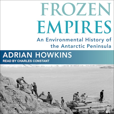 Frozen Empires – omslag til lydbogen af Adrian Howkins