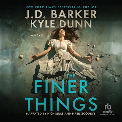 The Finer Things – omslag til lydbogen af J.D. Barker, Kyle Dunn