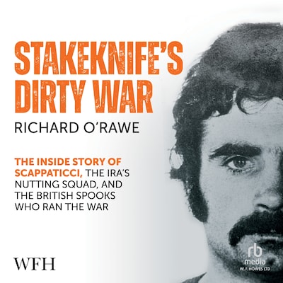 Stakeknife's Dirty War – omslag til lydbogen af Richard O'Rawe