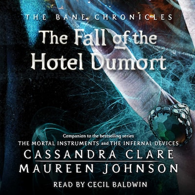 Fall of the Hotel Dumort – omslag til lydbogen af Cassandra Clare, Maureen Johnson