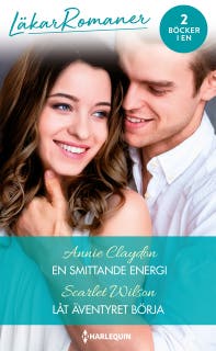 En smittande energi / Låt äventyret börja – omslag till ljudboken av Annie Claydon,Scarlet Wilson