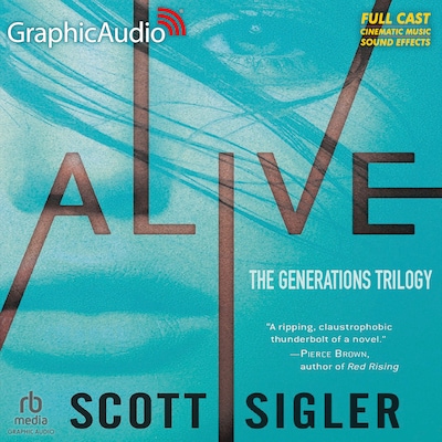 Alive [Dramatized Adaptation] – omslag til lydbogen af Scott Sigler