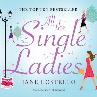 All The Single Ladies – omslag til lydbogen af Jane Costello
