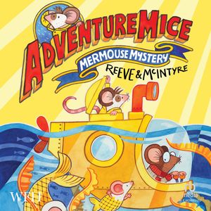 AdventureMice: Mermouse Mystery – okładka audiobooka, autor Philip Reeve, Sarah McIntyre