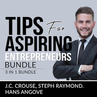 Tips for Aspiring Entrepreneurs Bundle, 3 in 1 Bundle, Starting a Business, Effective Entrepreneurship, and The Accounting Game
