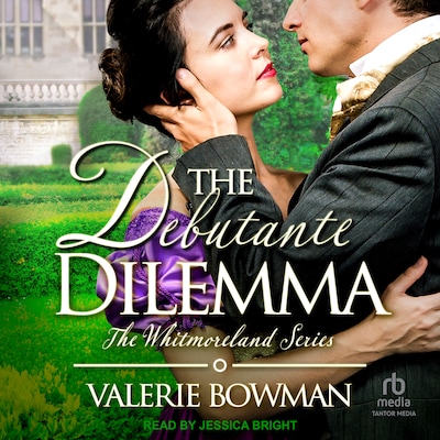 The Debutante Dilemma – omslag til lydbogen af Valerie Bowman