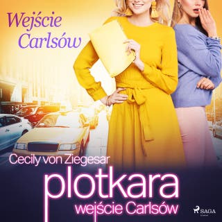 Plotkara: Wejście Carlsów – okładka audiobooka, autor Cecily von Ziegesar