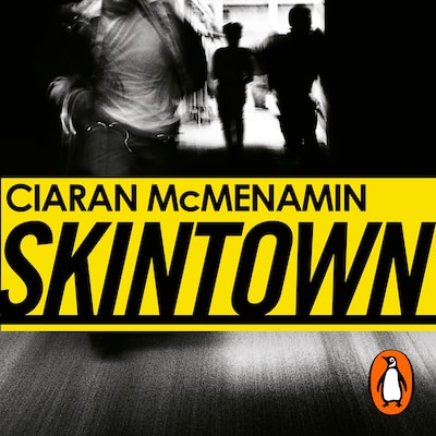 Skintown – omslag til lydbogen af Ciaran McMenamin
