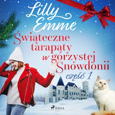 Świąteczne tarapaty w górzystej Snowdonii - część 1 – okładka audiobooka, autor Lilly Emme