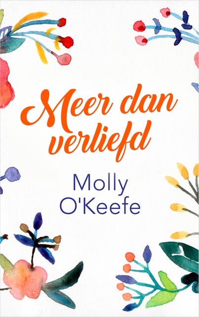 Meer dan verliefd – omslag van het luisterboek van Molly OKeefe