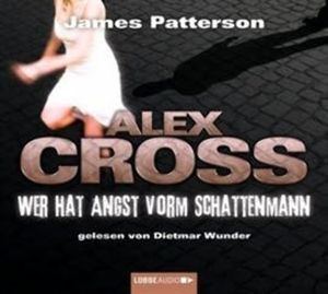 Wer hat Angst vorm Schattenmann (Alex Cross 5) – okładka audiobooka, autor James Patterson