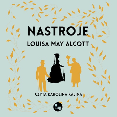 Nastroje – okładka audiobooka, autor Louisa May Alcott
